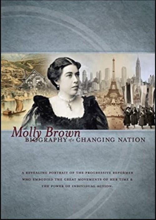 Постер до фільму «Molly Brown: Biography of a Changing Nation»