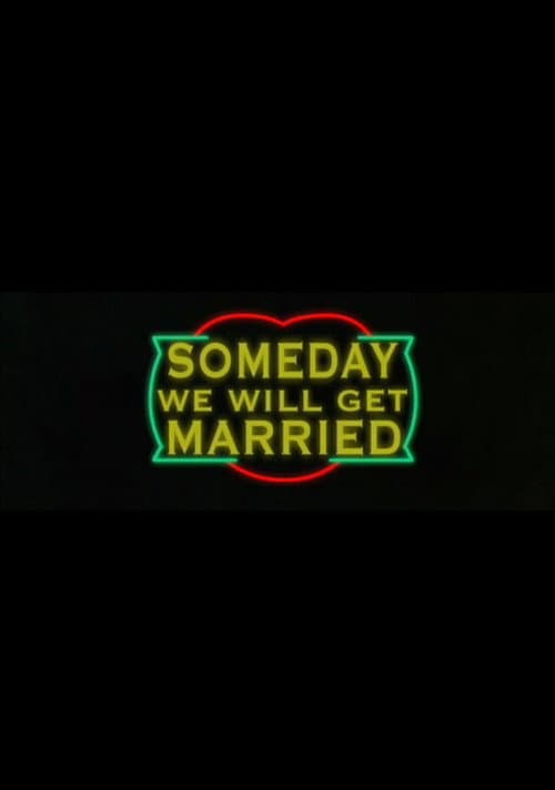 Poster for Someday We Will Get Married