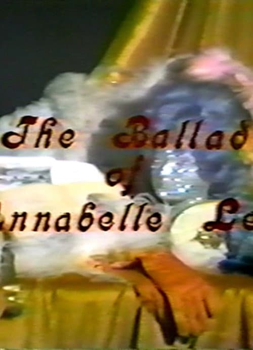 Постер до фільму «The Ballad Of Annabel Lee»
