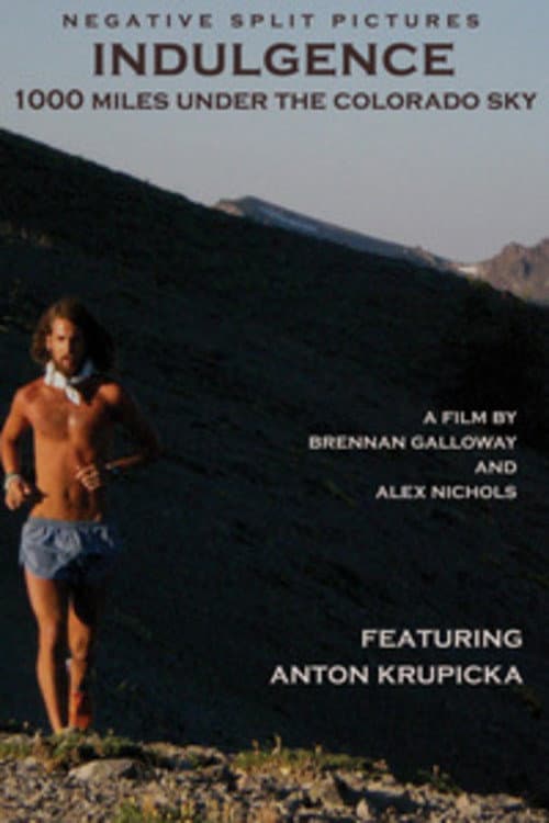 Poster for Indulgence: 1000 Miles Under the Colorado Sky