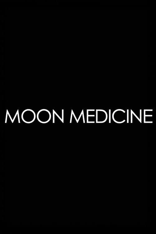 Poster for Moon Medicine - Moonrising