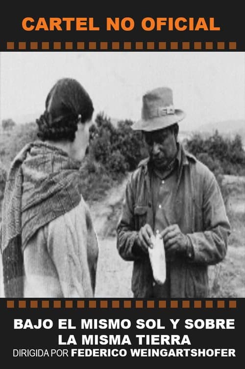 Poster for Bajo el mismo sol y sobre la misma tierra