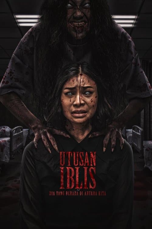 Poster for Utusan Iblis: Dia Yang Berada di Antara Kita
