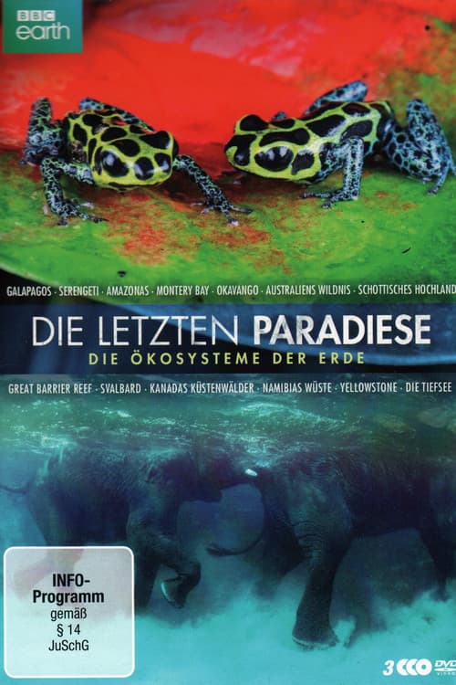 Poster for Die letzten Paradiese - Die Ökosysteme der Erde