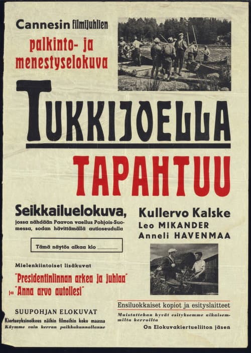 Poster for Tukkijoella tapahtuu