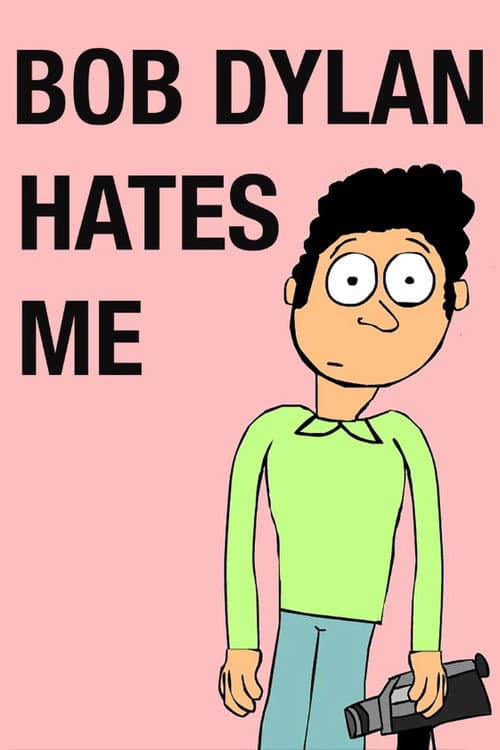 Poster for Bob Dylan Hates Me