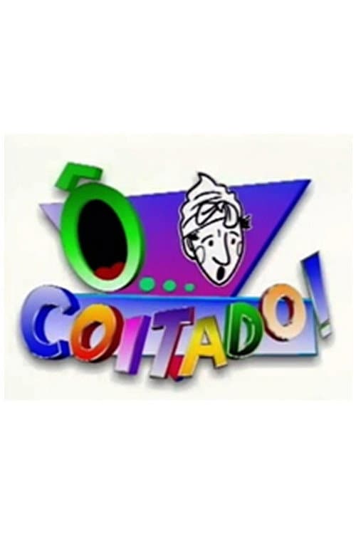 Poster for Ô... Coitado!