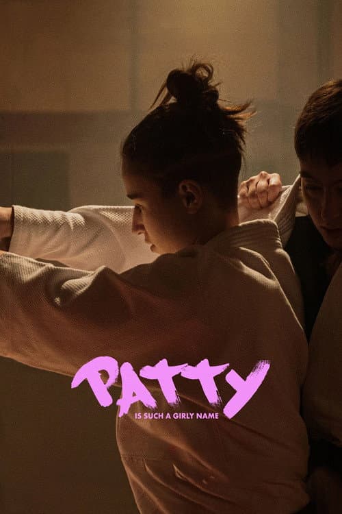 Poster for Patty Is Such a Girly Name