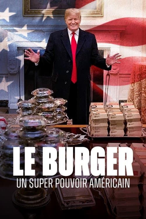 Poster for Le burger, un super pouvoir américain