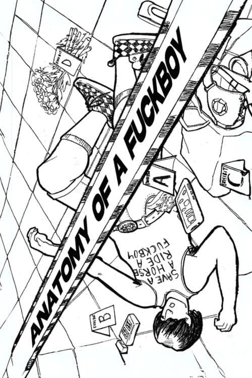 Poster for Anatomy of a F*ckBoy