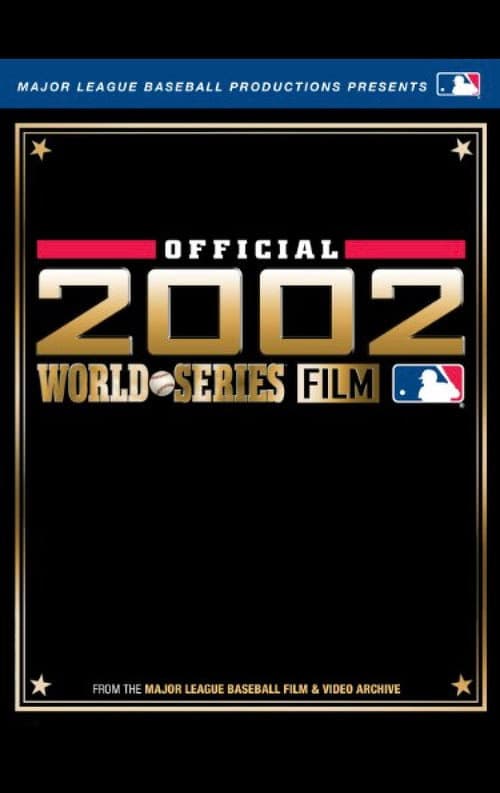 Постер до фільму «2002 Anaheim Angels: The Official World Series Film»