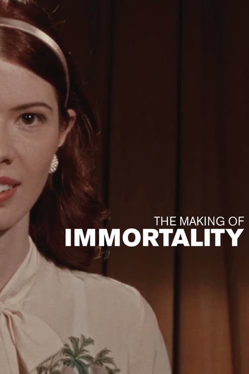 Poster for The Making Of Immortality