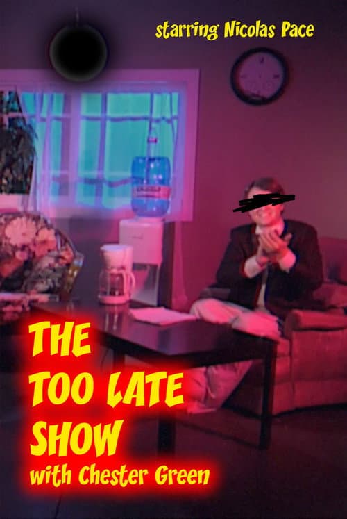 Постер до фільму «The Too Late Show with Chester Green»