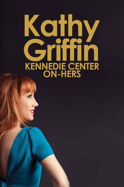 Poster for Kathy Griffin: Kennedie Center On-Hers