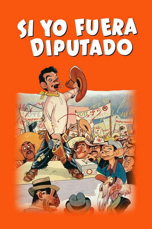 Poster for Si yo fuera diputado