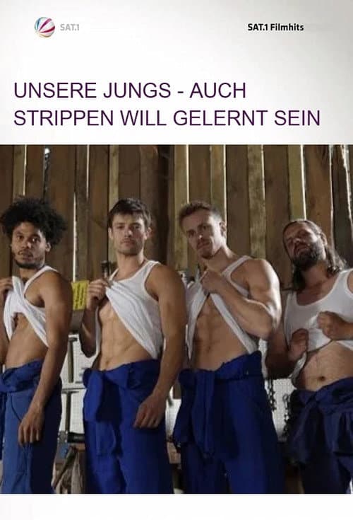Постер до фільму «Unsere Jungs - Auch Strippen will gelernt sein»