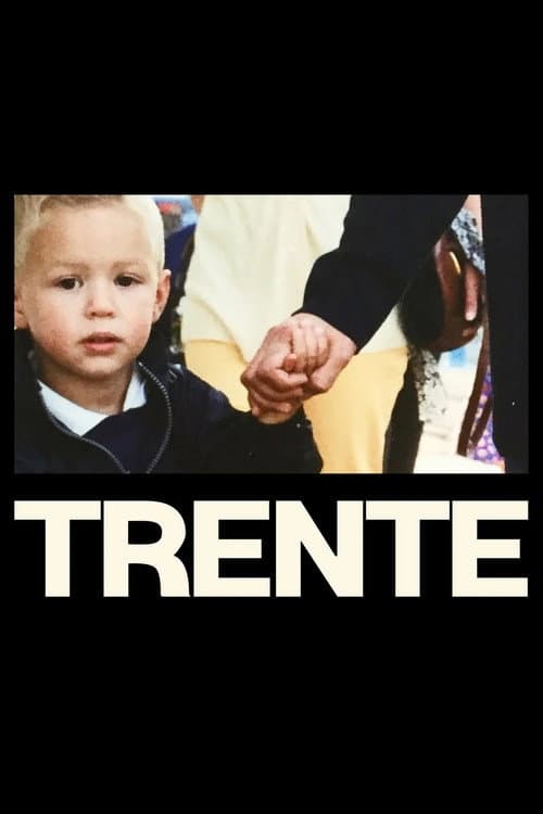 Poster for TRENTE