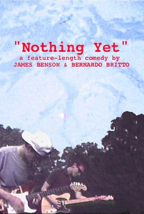 Poster for Nothing Yet