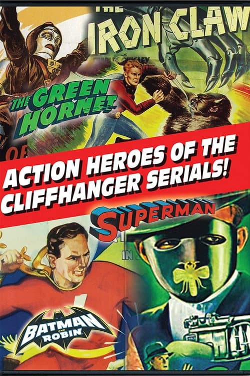 Постер до фільму «Action Heroes of the Cliffhanger Serials»