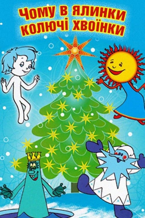 Poster for Why Does The Christmas Tree Have Prickly Needles