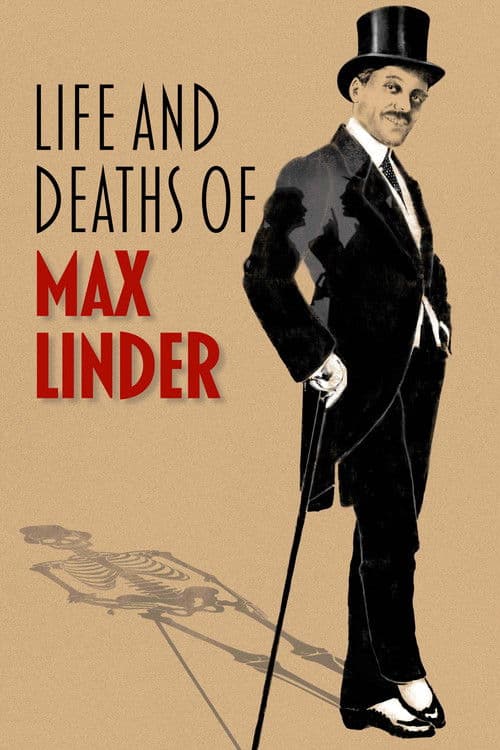 Poster for Life and Deaths of Max Linder