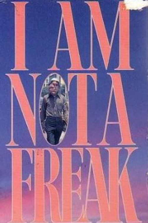 Poster for I Am Not a Freak