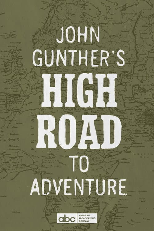 Poster for John Gunther's High Road