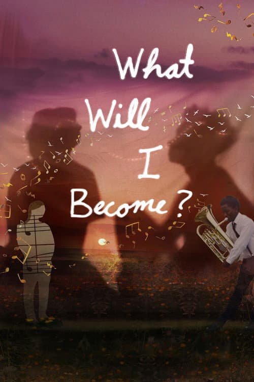 Poster for What Will I Become?