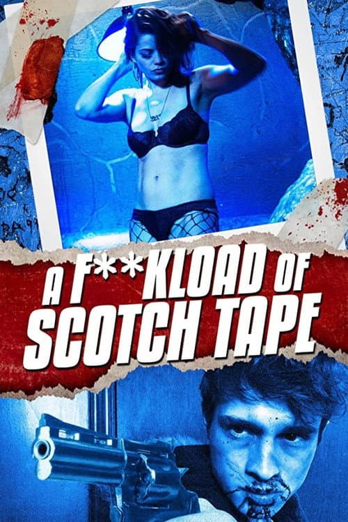 Poster for A F**kload of Scotch Tape