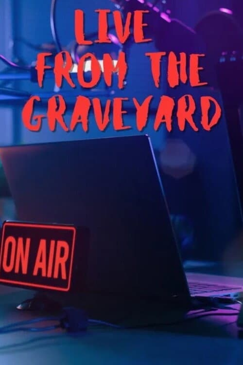 Poster for Live from the Graveyard