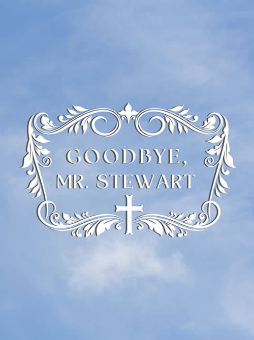 Poster for Goodbye, Mr. Stewart