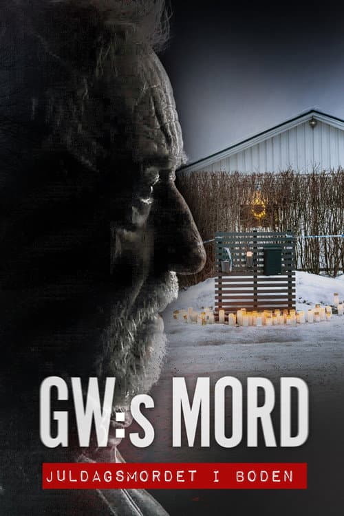 Постер до фільму «GW:s mord – Juldagsmordet i Boden»