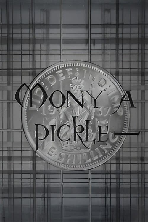 Poster for Mony a Pickle