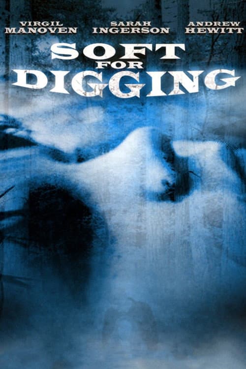 Poster for Soft for Digging