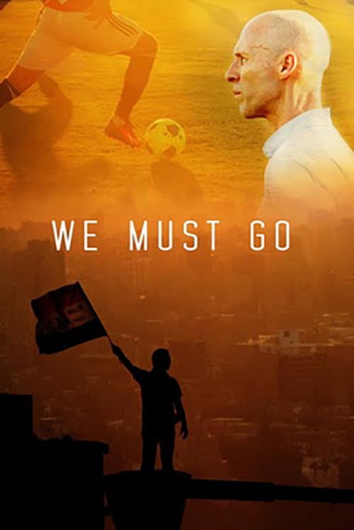 Poster for We Must Go