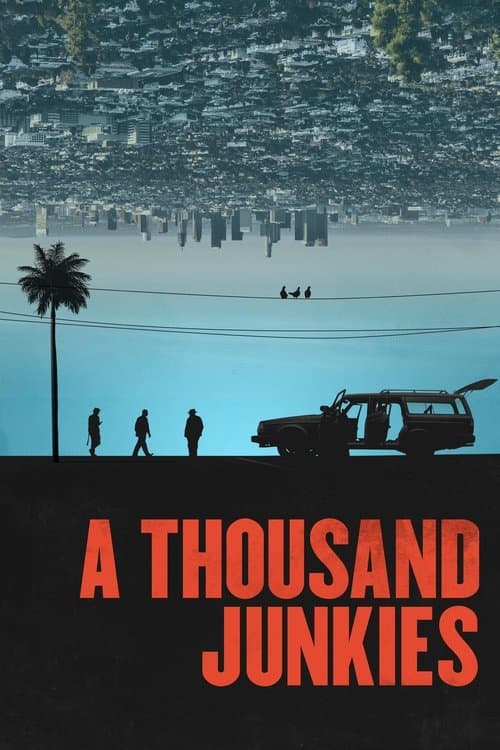 Poster for A Thousand Junkies