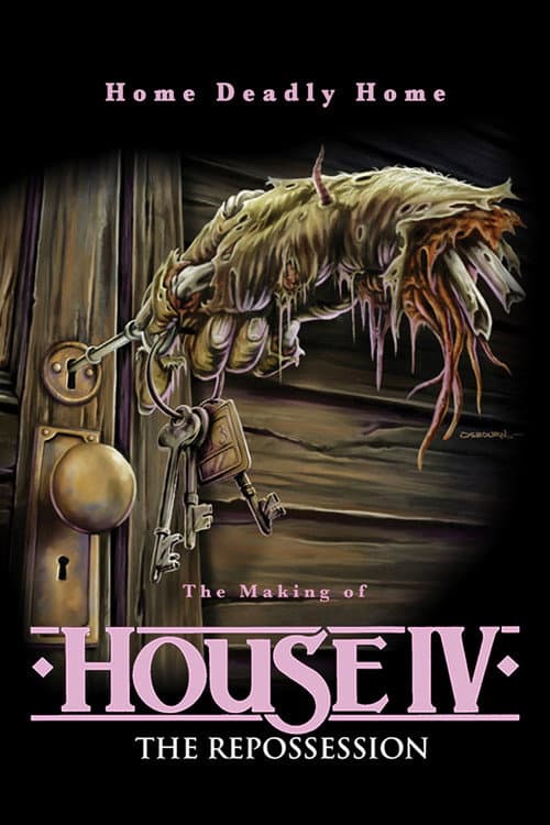 Poster for Home Deadly Home: The Making of ""House IV""