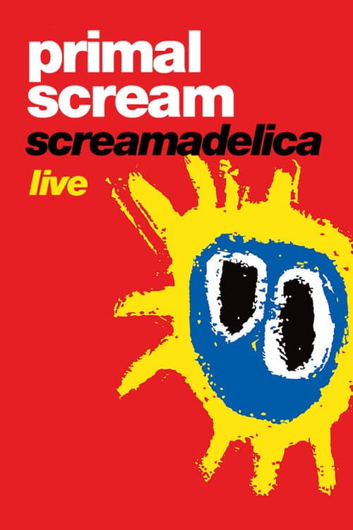 Poster for Primal Scream: Screamadelica Live