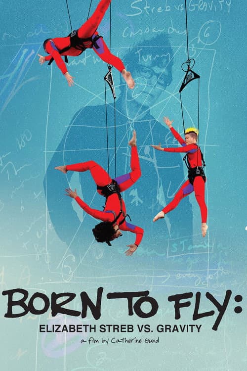 Poster for Born to Fly: Elizabeth Streb vs. Gravity