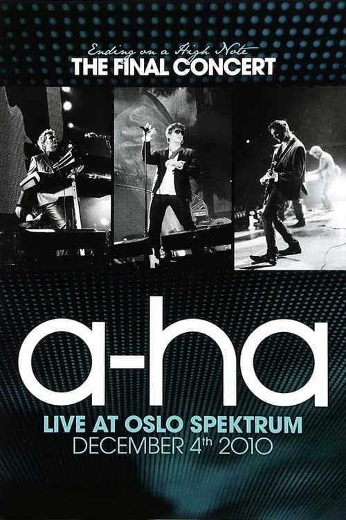 Poster for a-ha: Ending on a High Note - The Final Concert