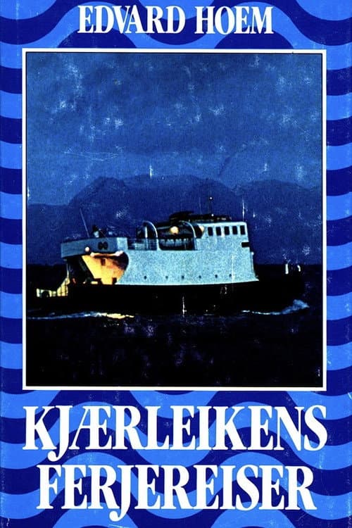 Poster for Kjærleikens ferjereiser