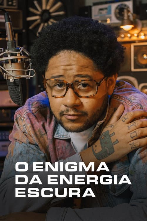 Poster for O Enigma da Energia Escura
