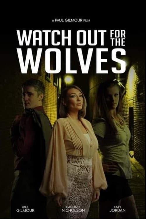 Poster for Watch Out for the Wolves