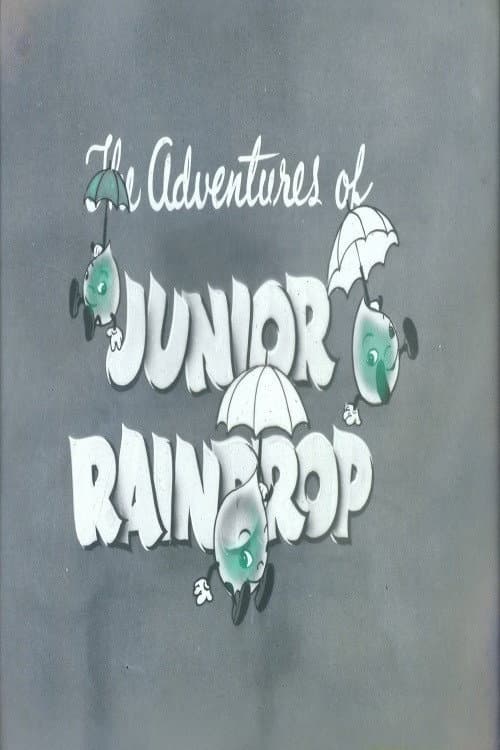 Постер до фільму «The Adventures of Junior Raindrop»