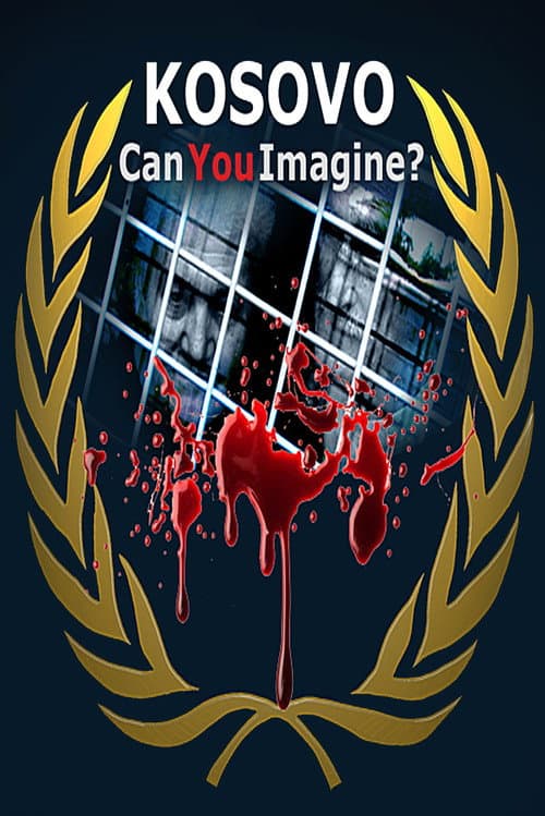 Poster for Kosovo: Can You Imagine?