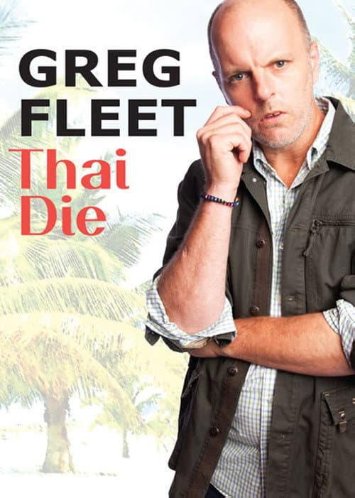 Poster for Greg Fleet: Thai Die