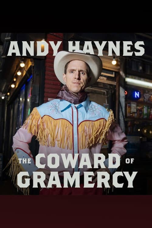 Постер до фільму «Andy Haynes - The Coward Of Gramercy»