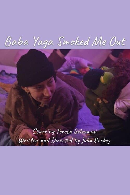 Poster for Baba Yaga Smoked Me Out