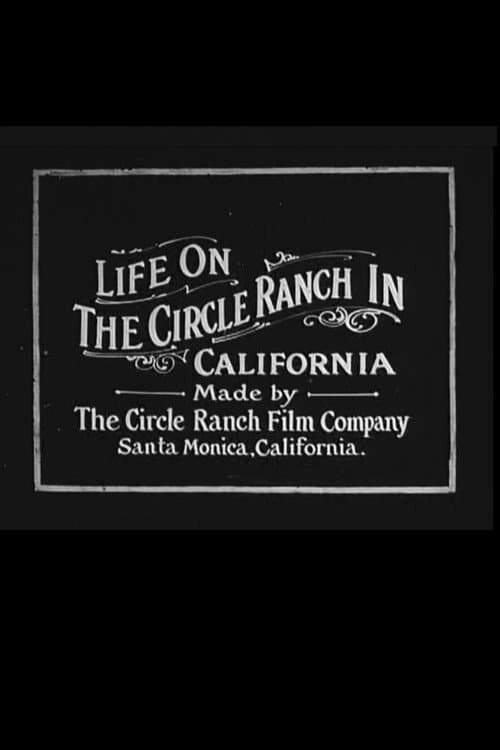 Poster for Life on the Circle Ranch in California