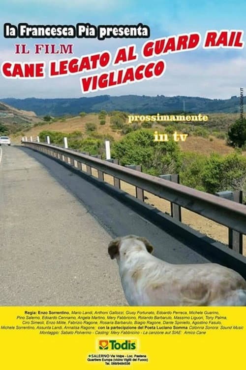 Poster for Cane legato al guard rail vigliacco